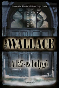 Title: A 127-es bolygó, Author: Wallace Edgar