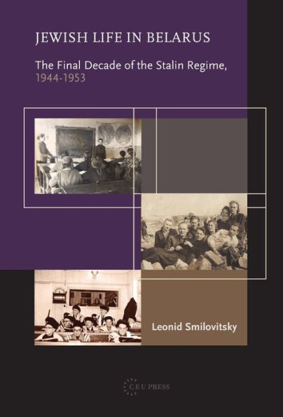 Jewish Life in Belarus During the Final Decade of the Stalin Regime, 1944-1953: Hungarian in the Primary Schools of the Late Dual Monarchy