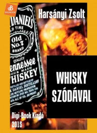 Title: Whisky szódával, Author: Zsolt Harsányi