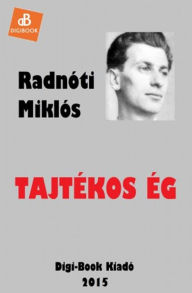 Title: Tajtékos ég, Author: Miklós Radnóti