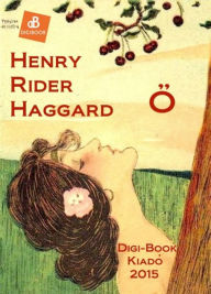 Title: O, Author: H. Rider Haggard