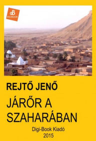 Title: Járor a Szaharában, Author: Jeno Rejto