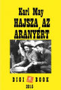 Hajsza az aranyért