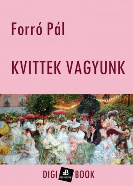 Kvittek vagyunk