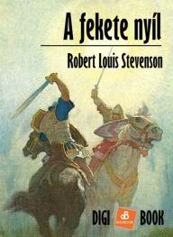 Title: A fekete nyíl, Author: Robert Louis Stevenson