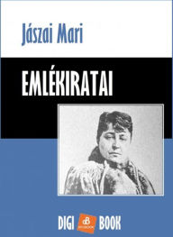 Title: Jászai Mari emlékiratai, Author: Mari Jászai
