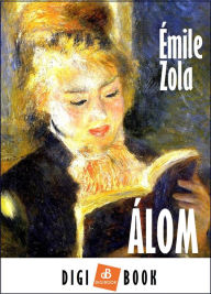 Title: Álom, Author: Émile Zola