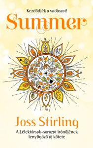 Title: Summer: Kezdodjön a vadászat!, Author: Joss Stirling