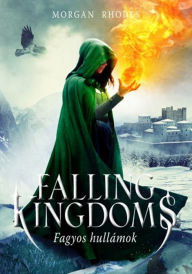 Title: Falling Kingdoms - Fagyos hullámok, Author: Morgan Rhodes