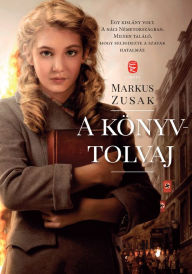 Title: A könyvtolvaj (The Book Thief), Author: Markus Zusak