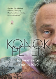 Title: Történetek az innen is túlról, Author: Konok Péter