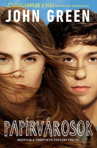 Title: Papírvárosok (Paper Towns), Author: John Green