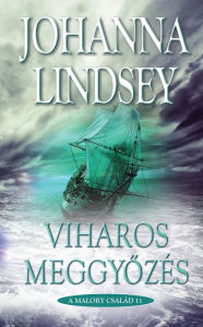 Title: Viharos meggyozés, Author: Johanna Lindsey