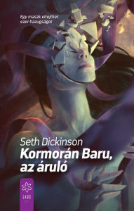 Title: Kormorán Baru, az áruló, Author: Seth Dickinson