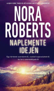 Title: Naplemente idején, Author: Nora Roberts