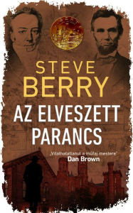 Title: Az elveszett parancs, Author: Steve Berry