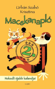 Title: Macskanapló 2., Author: Krisztina Urbán Szabó