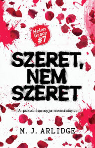 Title: Szeret, nem szeret, Author: M. J. Arlidge