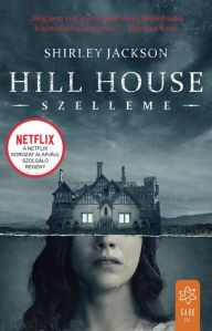 Title: Hill House szelleme, Author: Shirley Jackson