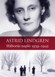 Title: Háborús napló, Author: Astrid Lindgren