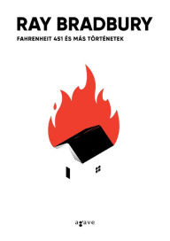 Title: Fahrenheit 451 és más történetek, Author: Ray Bradbury