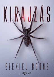 Title: Kirajzás, Author: Ezekiel Boone