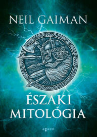 Title: Északi mitológia, Author: Neil Gaiman