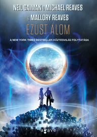 Title: Ezüst Álom, Author: Michael Reaves