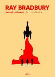 Title: Marsbéli krónikák (teljes változat), Author: Ray Bradbury
