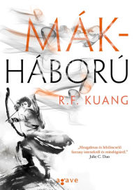 Title: Mákháború, Author: R. F. Kuang