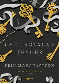 Title: Csillagtalan Tenger (The Starless Sea), Author: Erin Morgenstern