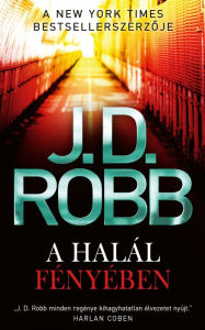 Title: A halál fényében, Author: J. D. Robb