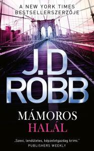Title: Mámoros halál, Author: J. D. Robb