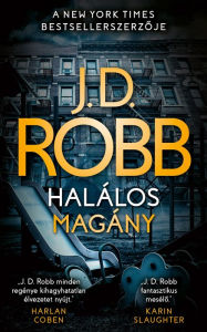 Title: Halálos magány, Author: J. D. Robb