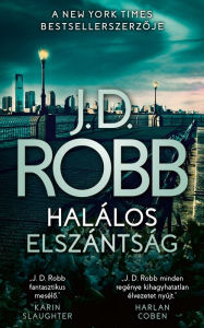 Title: Halálos elszántság, Author: J. D. Robb