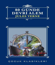 Title: 80 Günde Devr-i Âlem, Author: Jules Verne