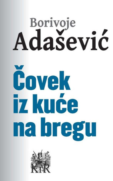 Čovek iz kuće na bregu