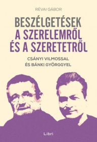 Title: Beszélgetések a szerelemrol, Author: Révai Gábor