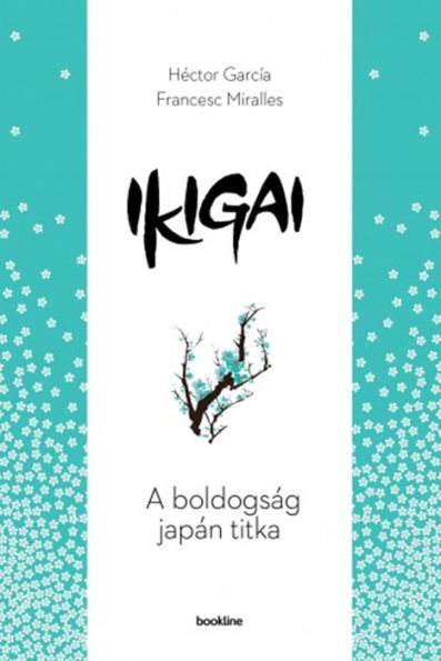 Ikigai: A boldogság japán titka