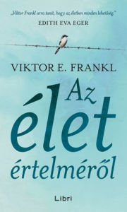 Title: Az élet értelmérol, Author: Viktor E. Frankl
