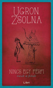 Title: Nincs egy férfi, Author: Ugron Zsolna