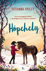 Title: Hópehely, Author: Susanna Bailey