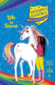 Title: Lilla és Táncos: Unikornis Akadémia, Author: Lucy Truman