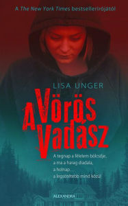 Title: A vörös vadász, Author: Lisa Unger