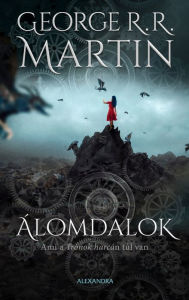 Title: Álomdalok 2., Author: George R. R. Martin