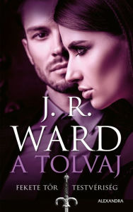 Title: A tolvaj, Author: J. R. Ward