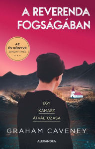 Title: A reverenda fogságában, Author: Graham Caveney