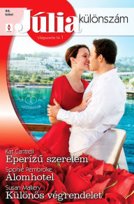 Title: Eperízu szerelem (Elrendezett házasságok 1.), Álomhotel, Különös végrendelet, Author: Kat Cantrell