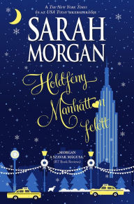 Title: Holdfény Manhattan felett, Author: Sarah Morgan