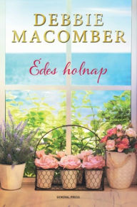 Title: Édes holnap, Author: Debbie Macomber